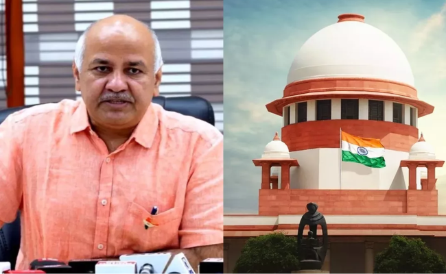मनीष सिसोदिया को सुप्रीम कोर्ट से नहीं मिली राहत, याचिका खारिज, हाई कोर्ट जाने की दी सलाह