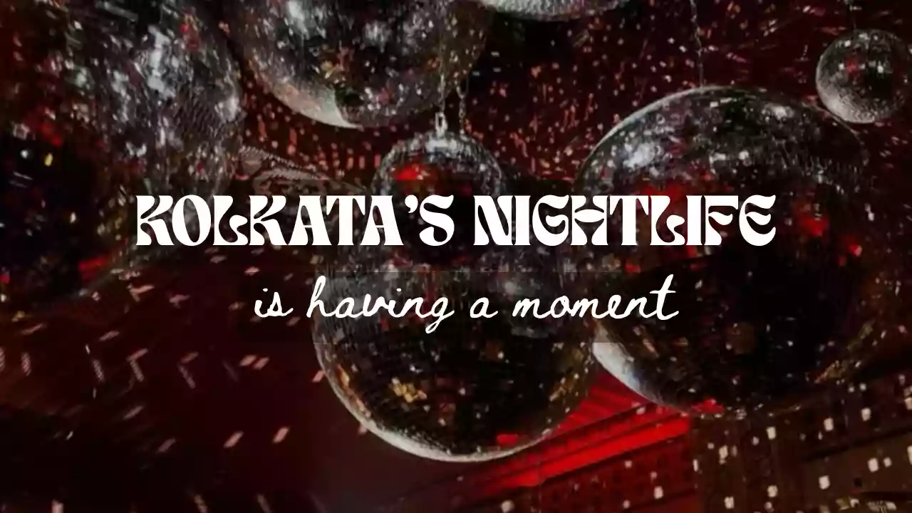 Kolkata’s nightlife is having a moment and It’s gen z who’s running the show